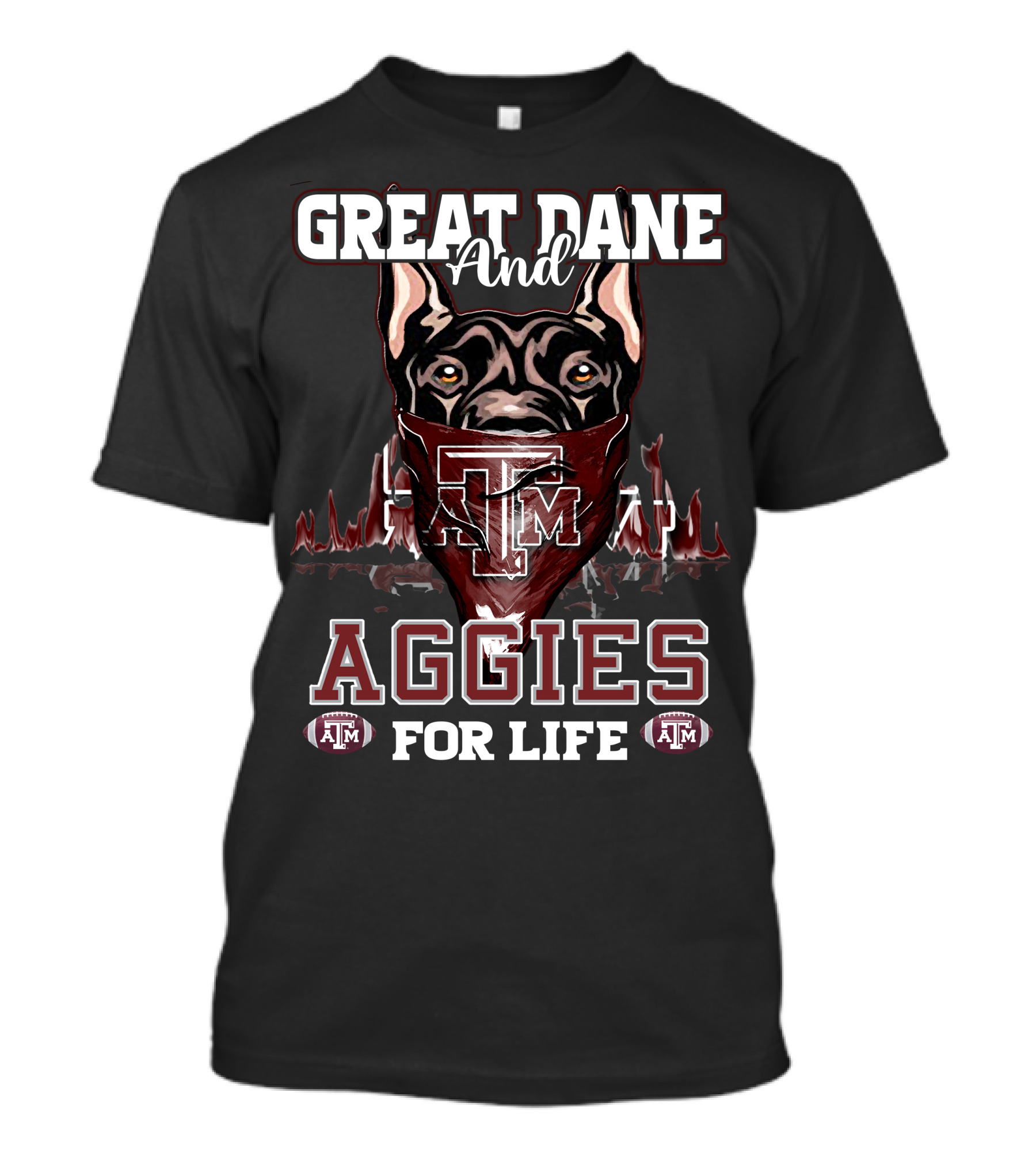 Great Dane And Texas A&M Aggies For Life T-Shirt