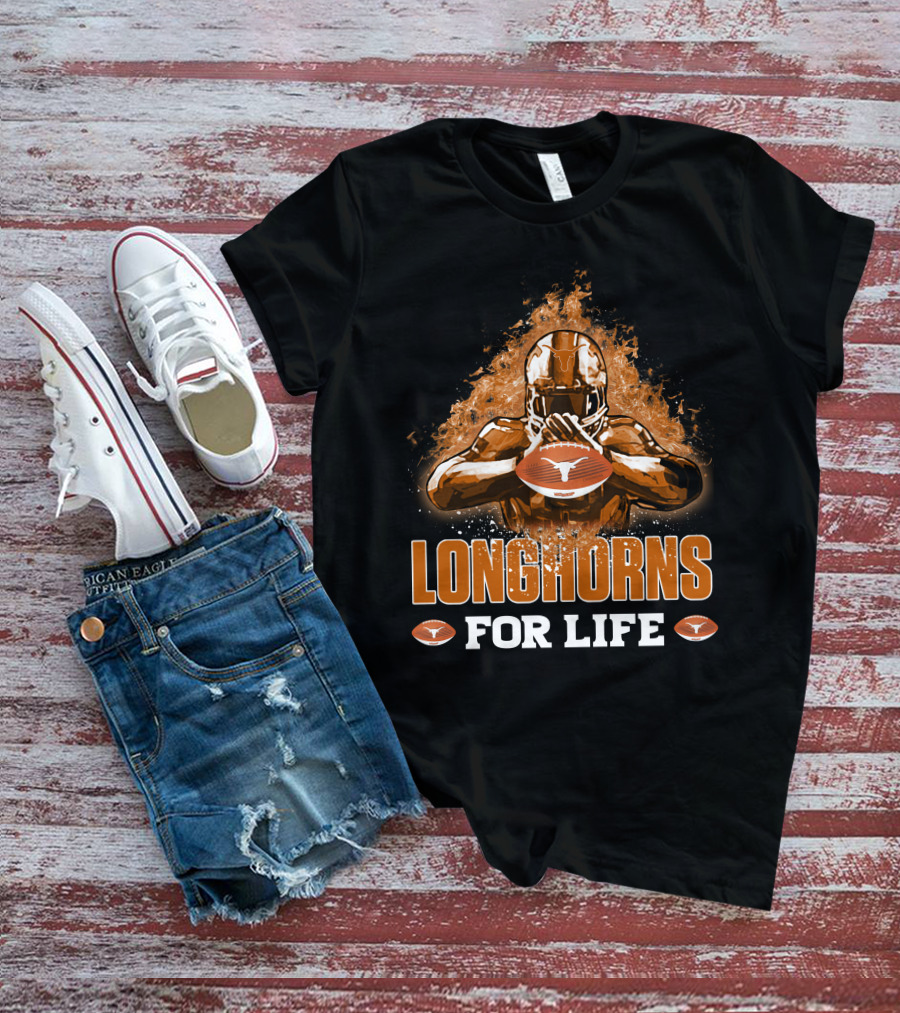 Longhorns For Life Texas Football Spirit T-Shirt