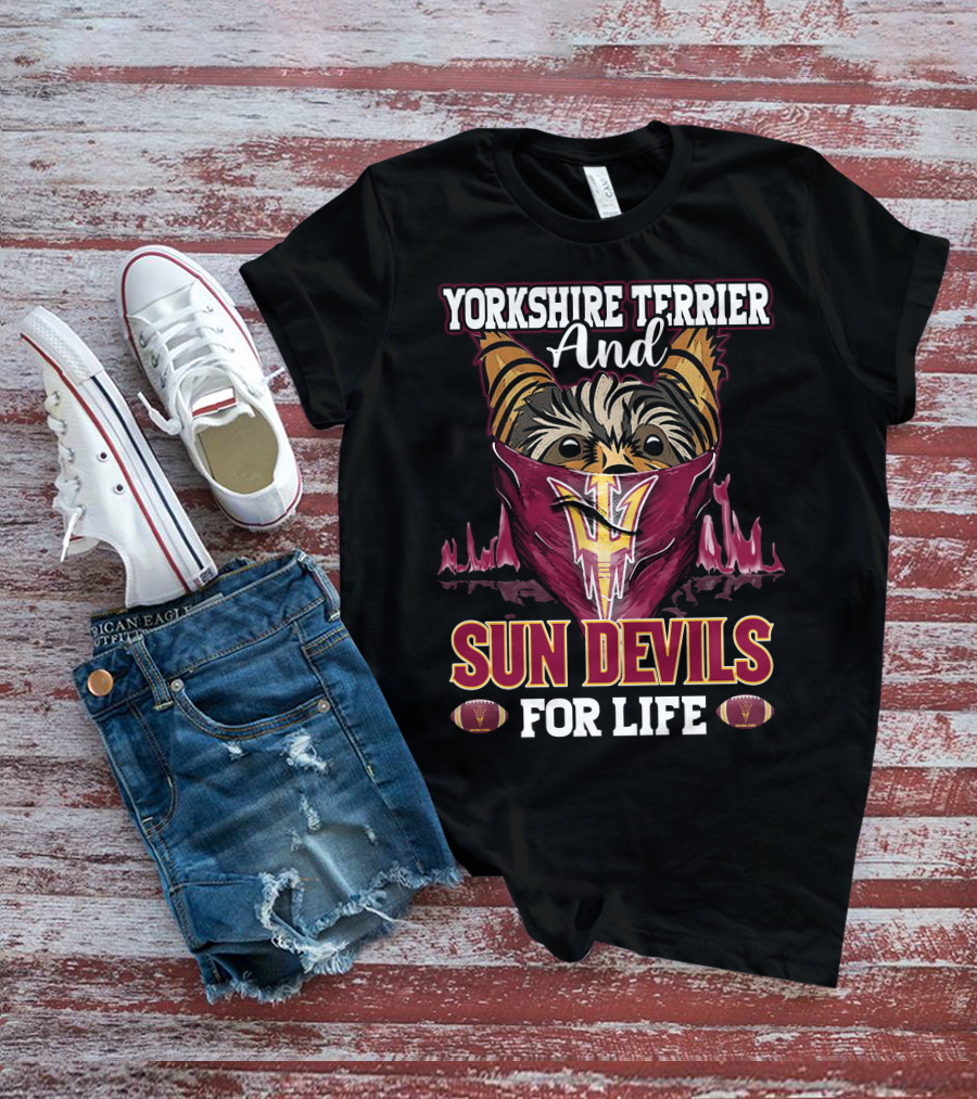 Yorkshire Terrier And Sun Devils For Life T-Shirt