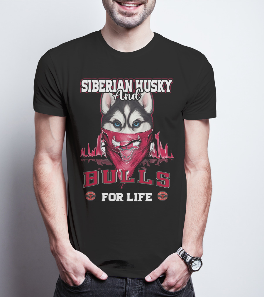 Siberian Husky And Chicago Bulls For Life T-Shirt