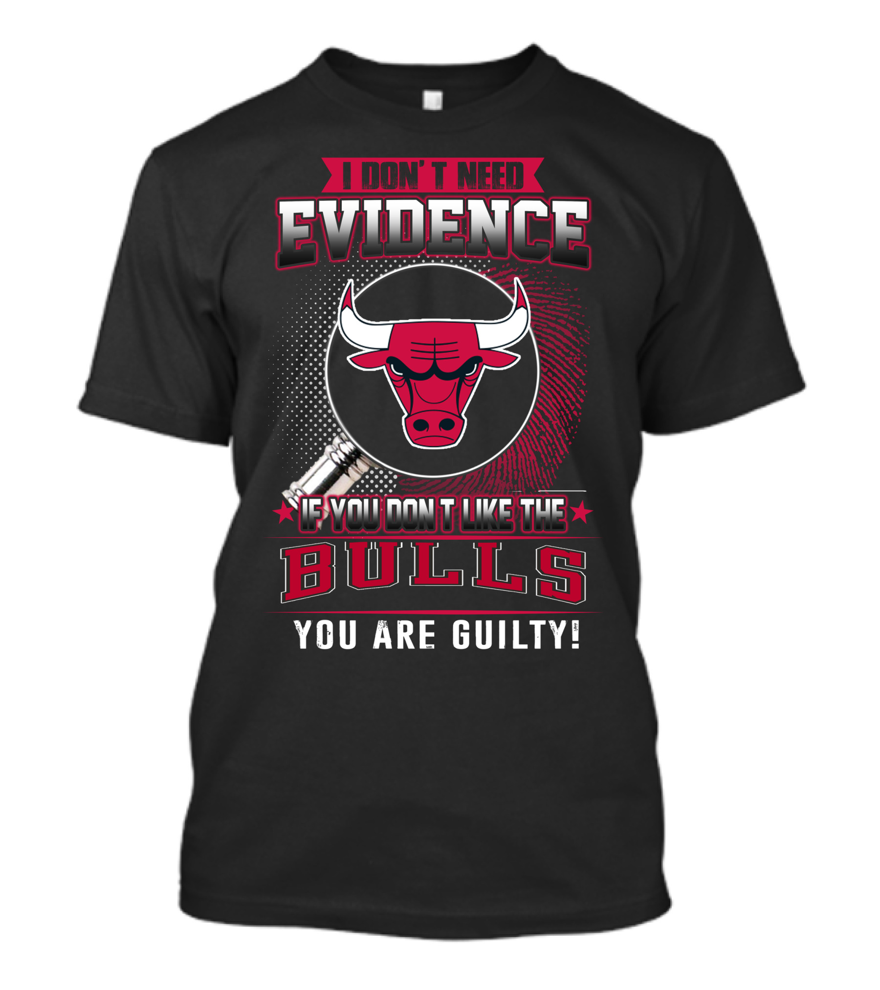 I Don't Need Evidence Chicago Bulls You Are Guilty T-Shirt