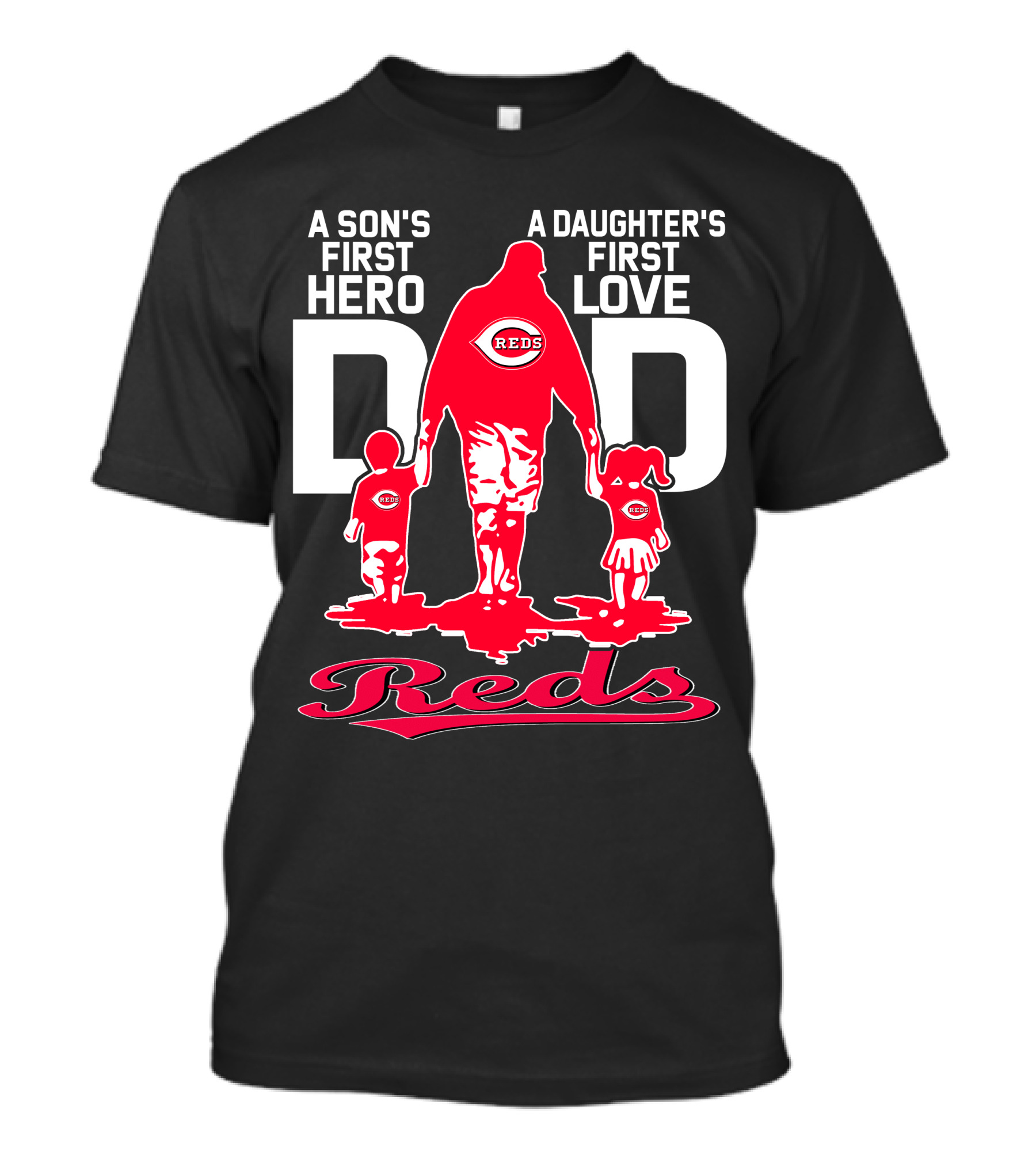 A Son's First Hero A Daughter's First Love Dad Reds T-Shirt