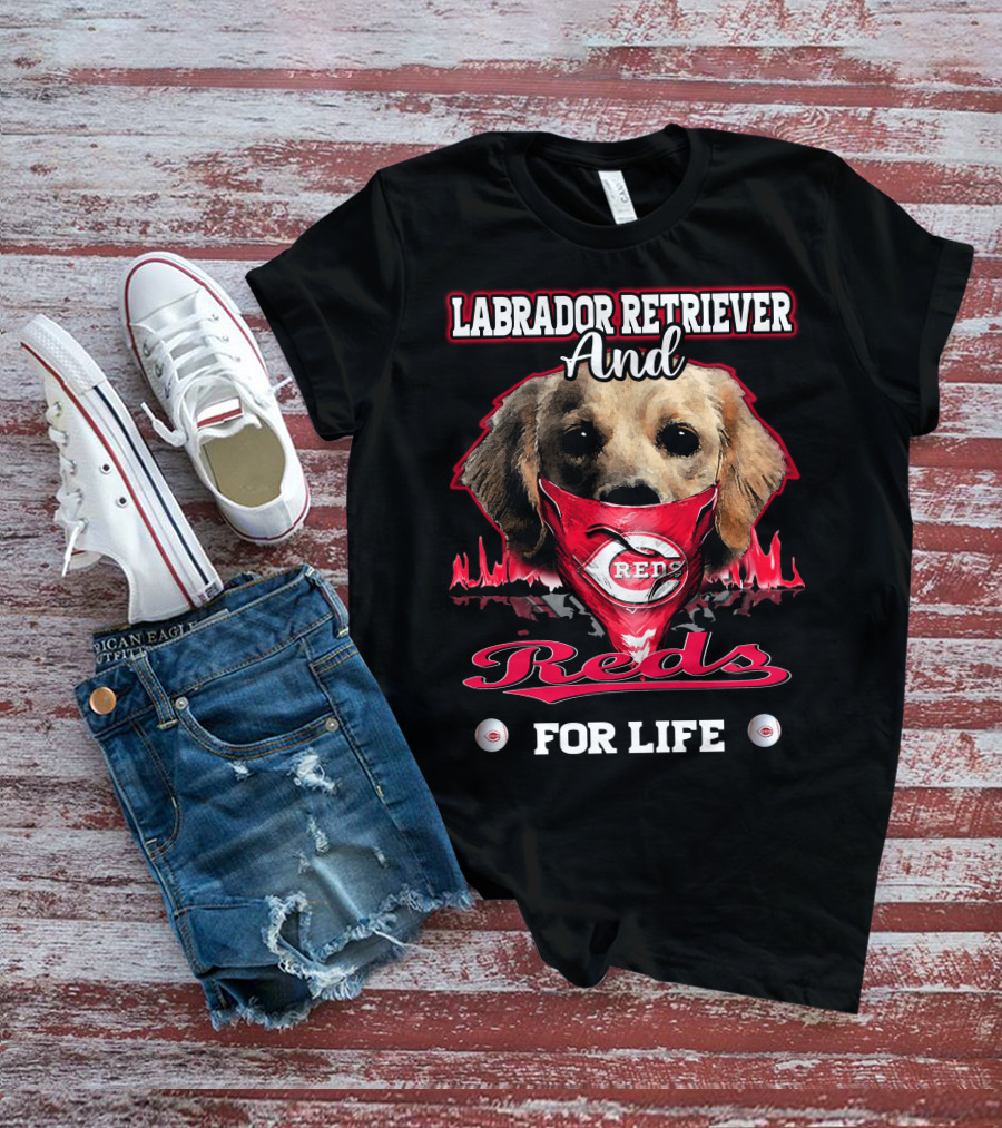 Labrador Retriever And Reds For Life T-Shirt
