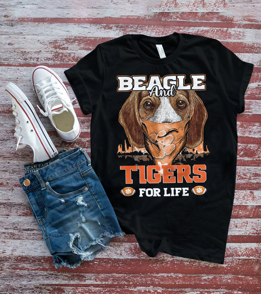 Beagle And Tigers For Life Clemson T-Shirt