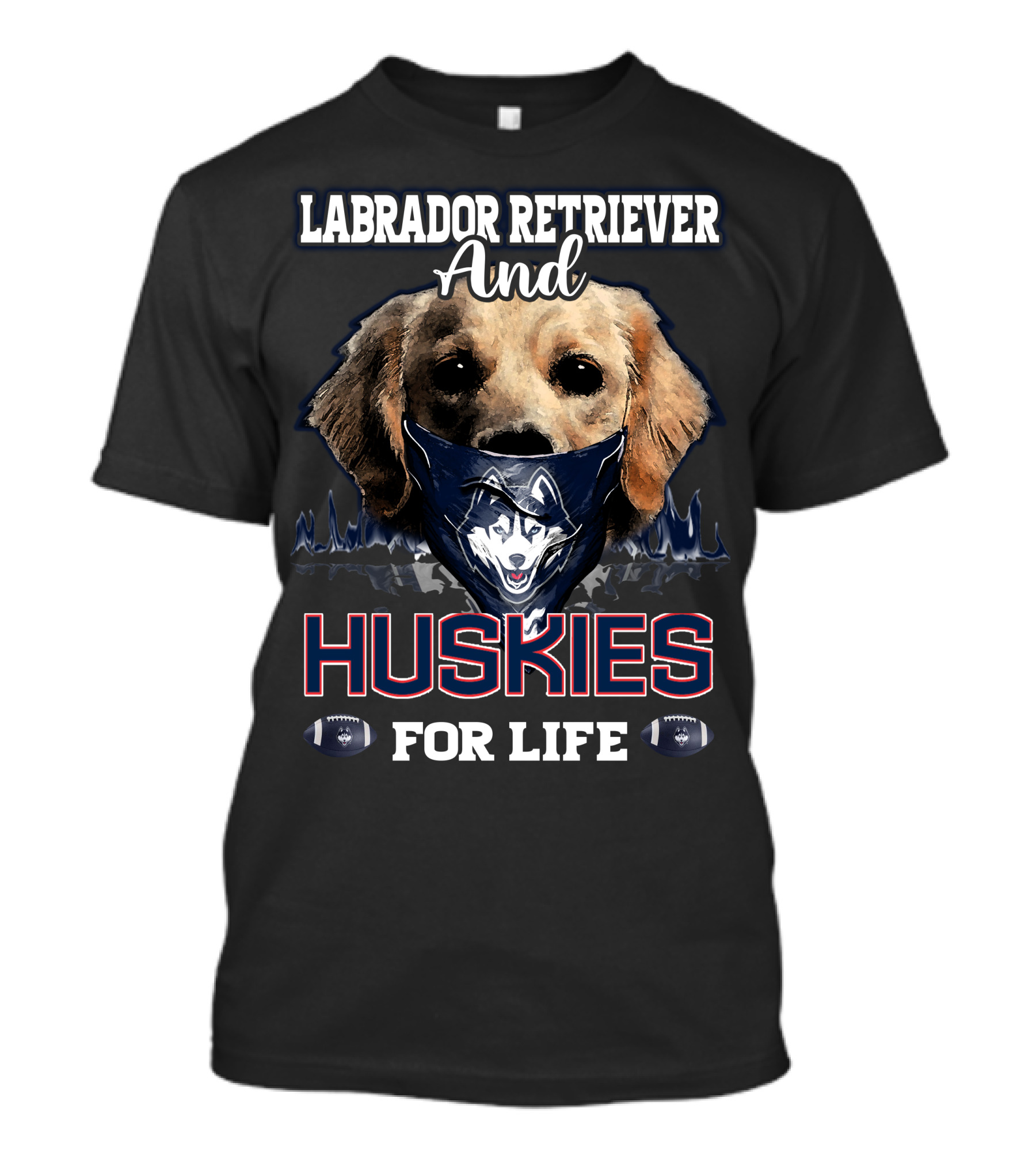 Labrador Retriever And Huskies For Life T-Shirt
