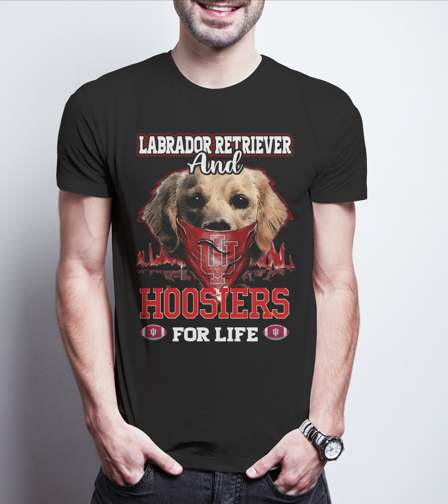 Labrador Retriever And Hoosiers For Life T-Shirt