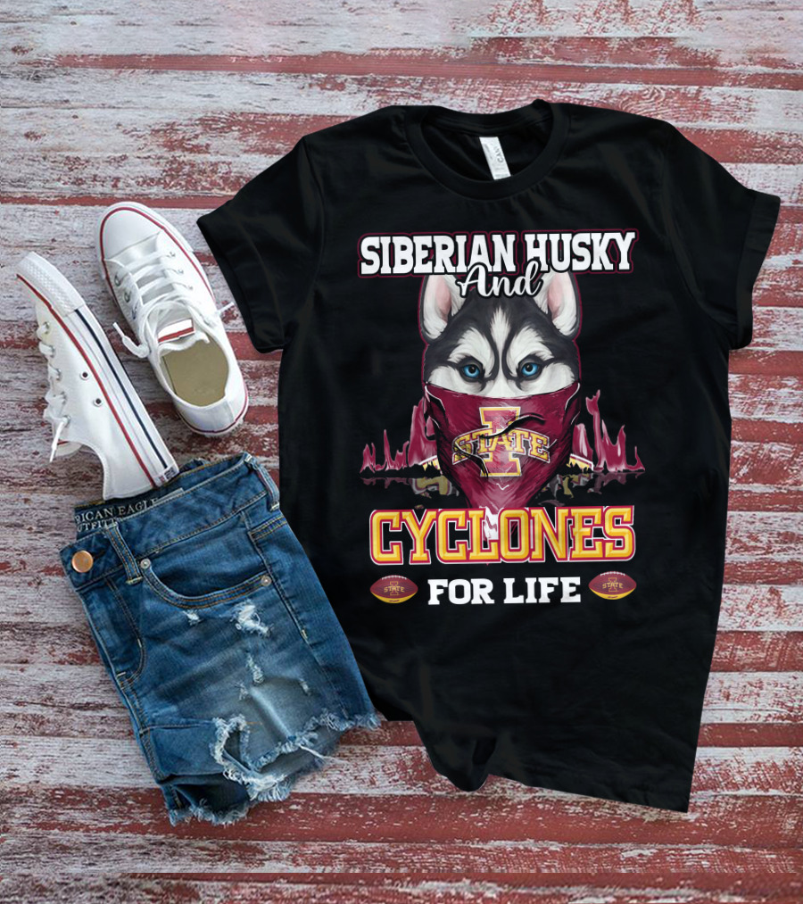 Siberian Husky And Iowa State Cyclones For Life T-Shirt