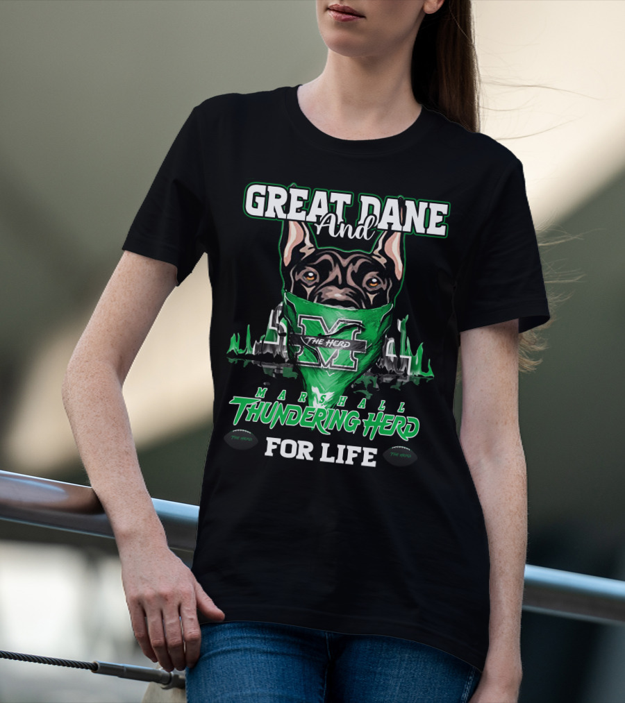 Great Dane And Marshall Thundering Herd For Life The Herd T-Shirt