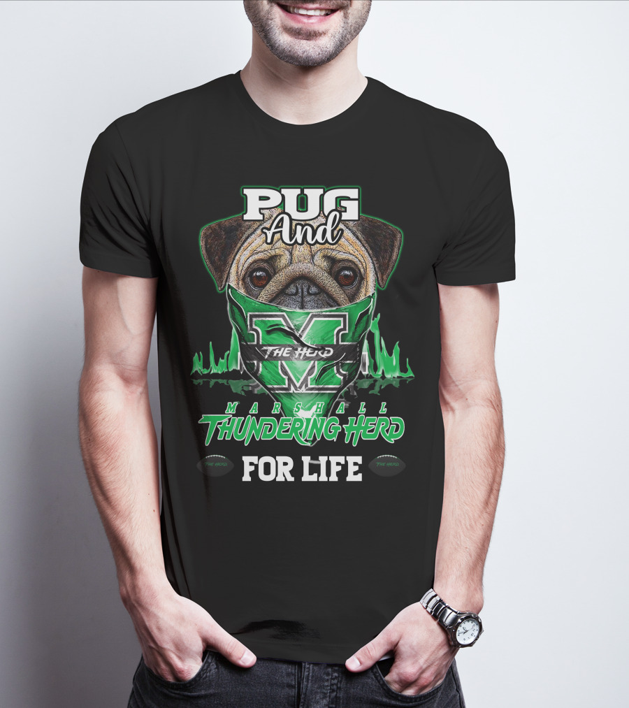 Pug And Marshall Thundering Herd For Life The Herd T-Shirt