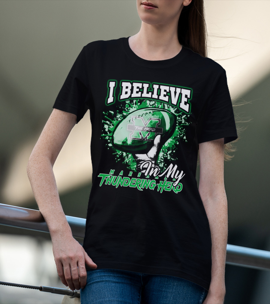 I Believe In My Marshall Thundering Herd Football T-Shirt