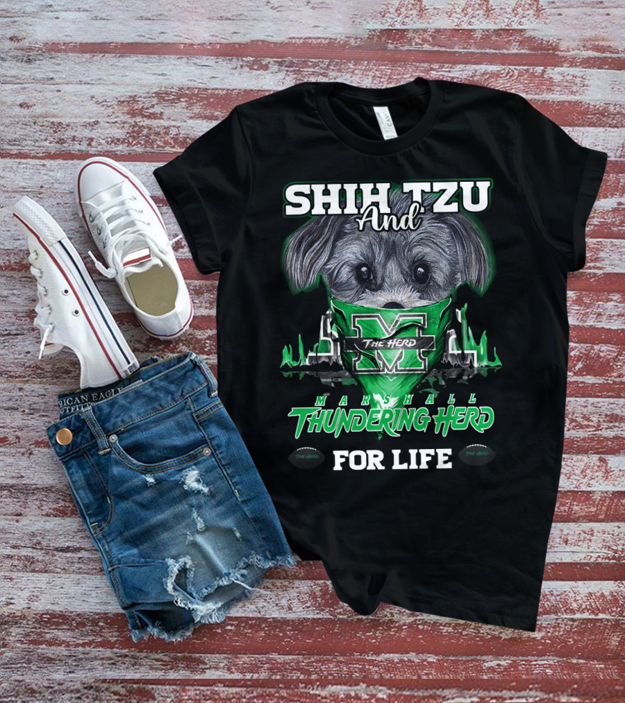 Shih Tzu And Marshall Thundering Herd The Herd For Life T-Shirt