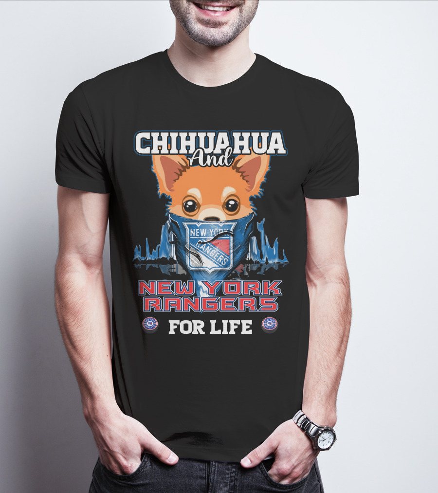 Chihuahua And New York Rangers For Life T-Shirt