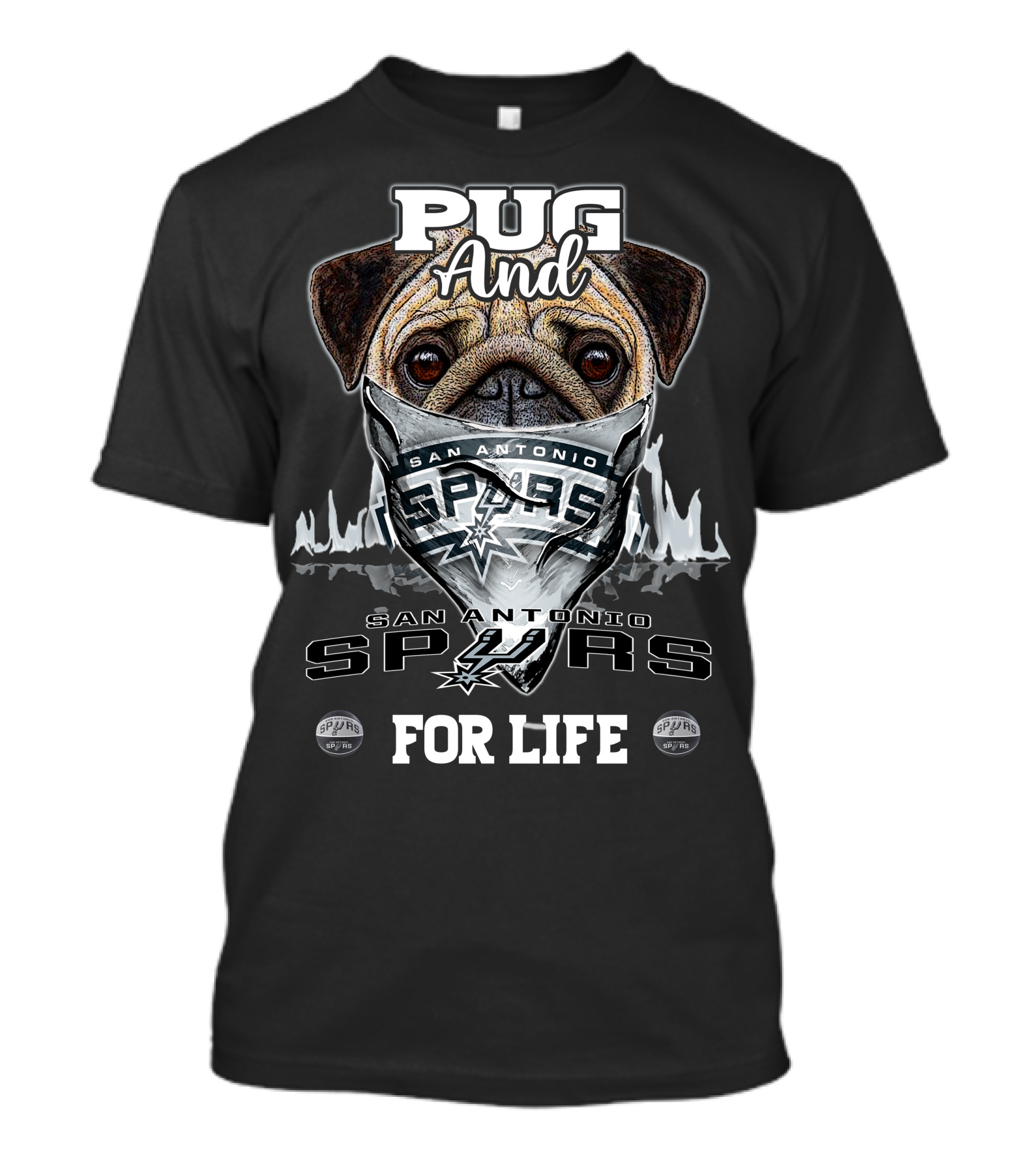 Pug And San Antonio Spurs For Life T-Shirt