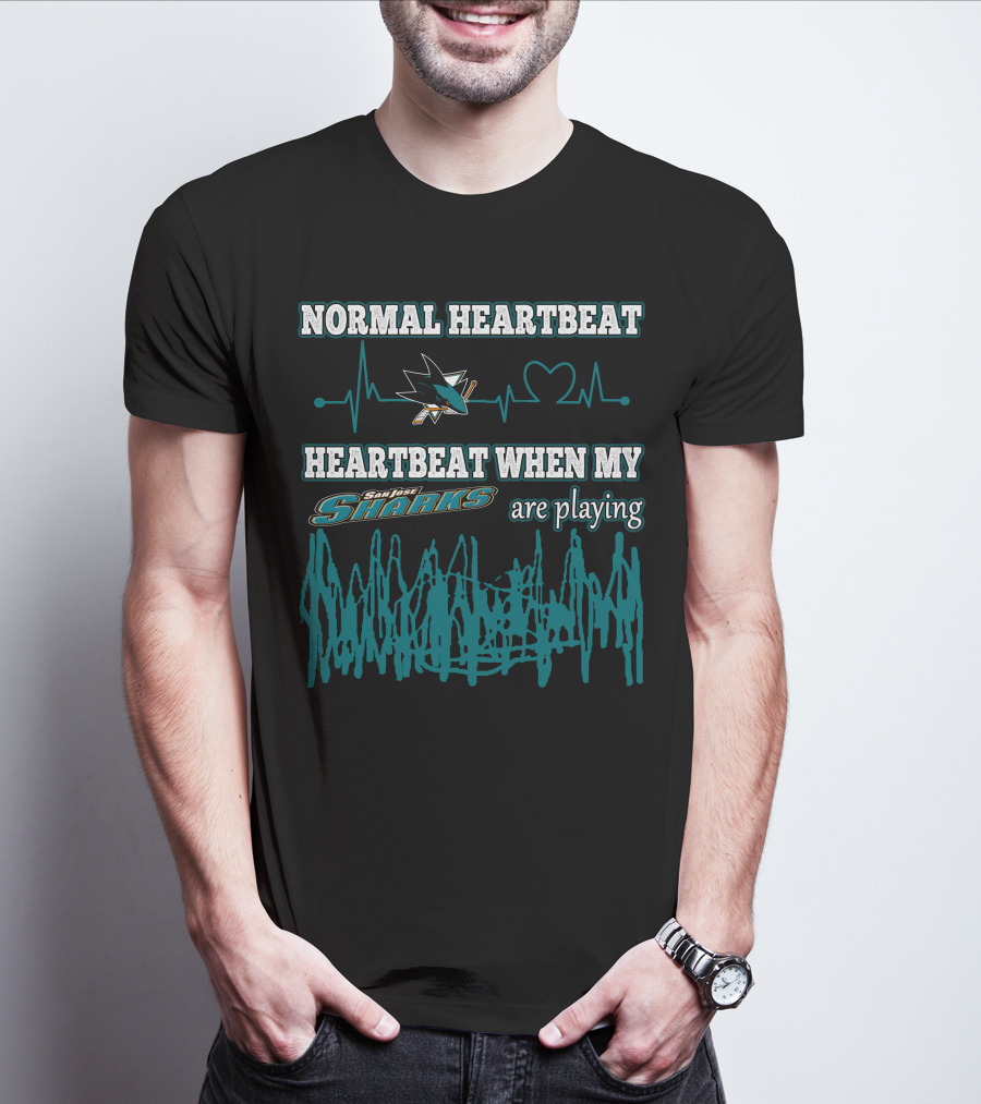 NORMAL HEARTBEAT HEARTBEAT WHEN MY SAN JOSE SHARKS ARE PLAYING T-Shirt