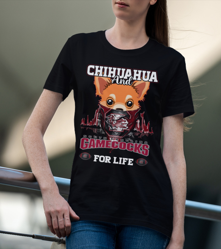 Chihuahua And South Carolina Gamecocks For Life T-Shirt