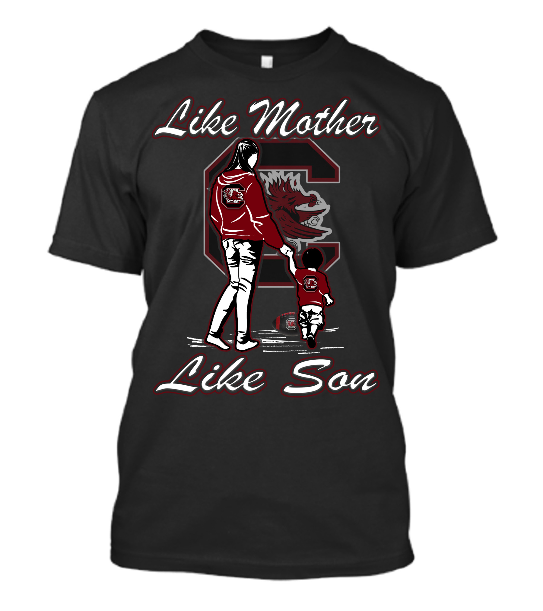 Like Mother Like Son South Carolina Gamecocks T-Shirt
