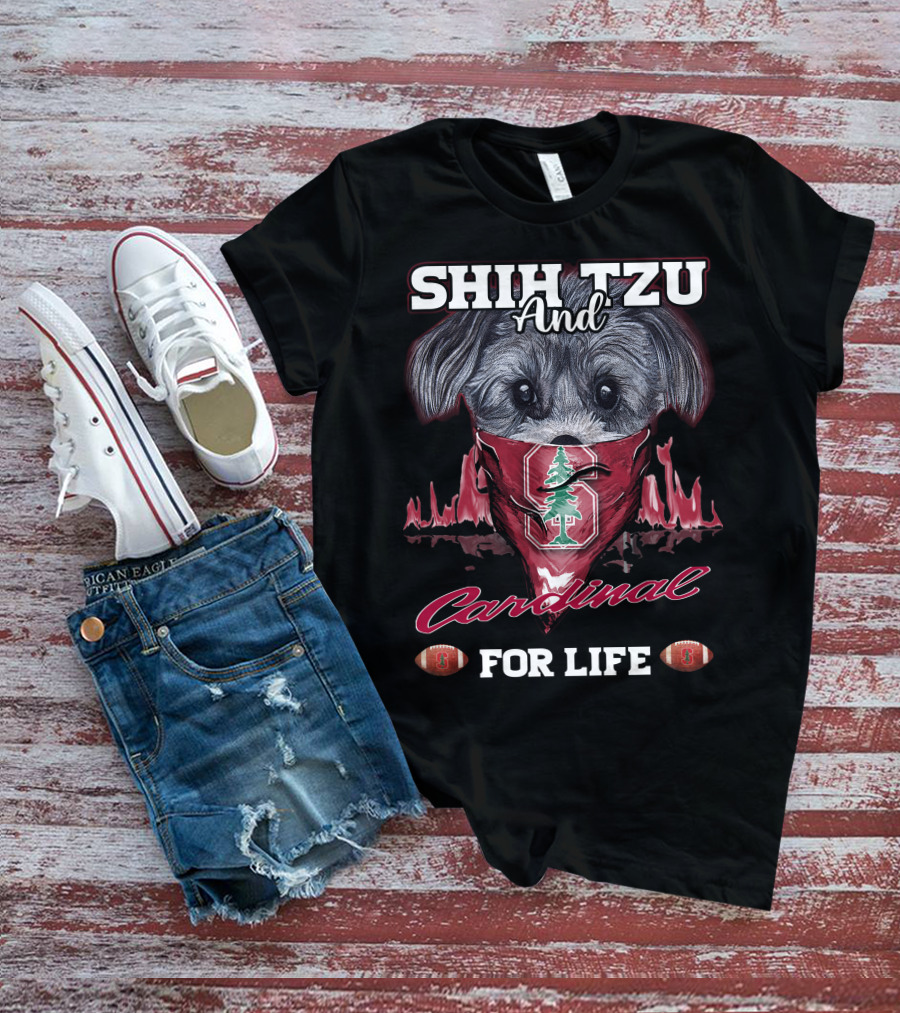 Shih Tzu And Cardinal Stanford For Life T-Shirt