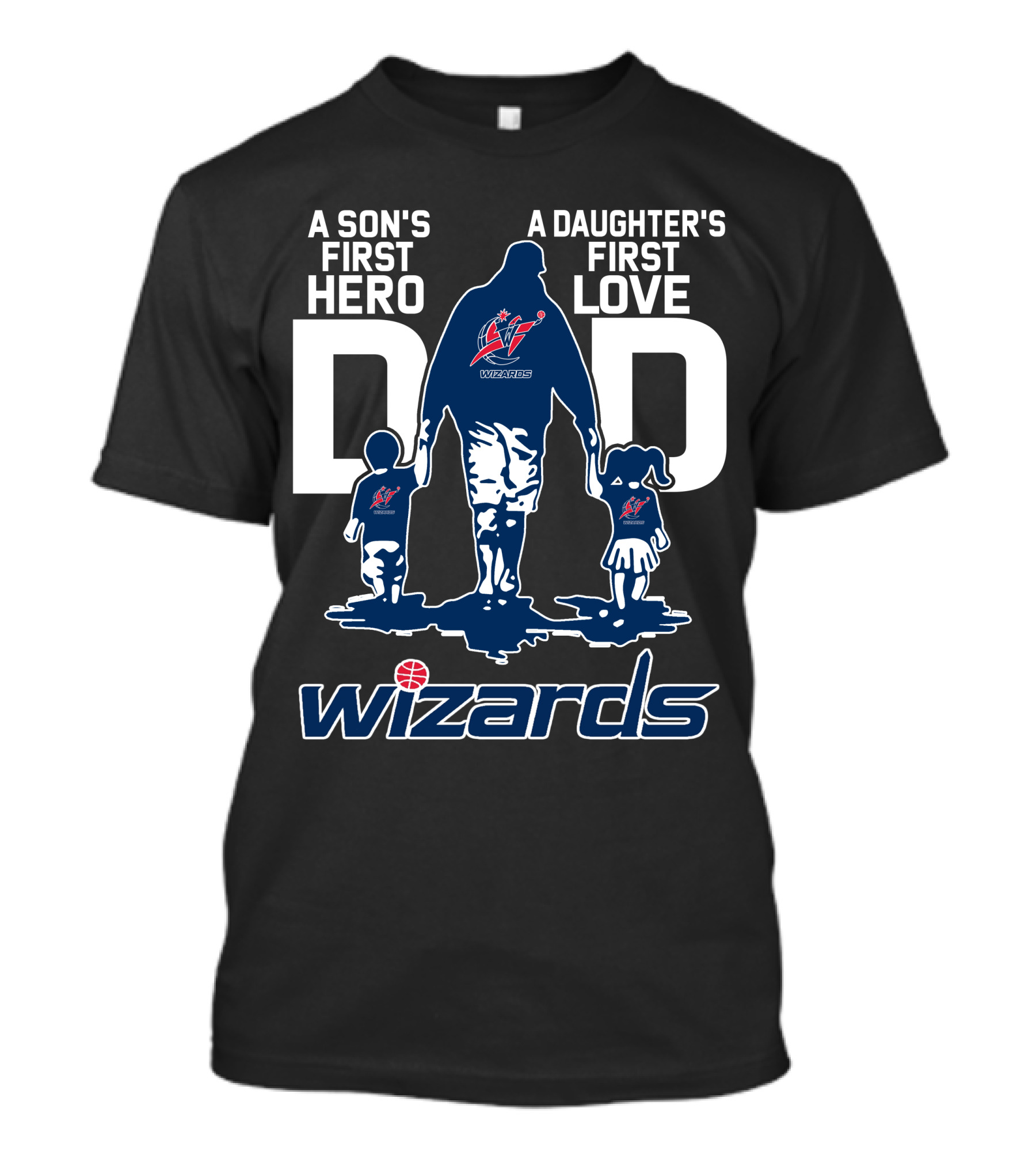 A Son's First Hero A Daughter's First Love Dad Wizards T-Shirt