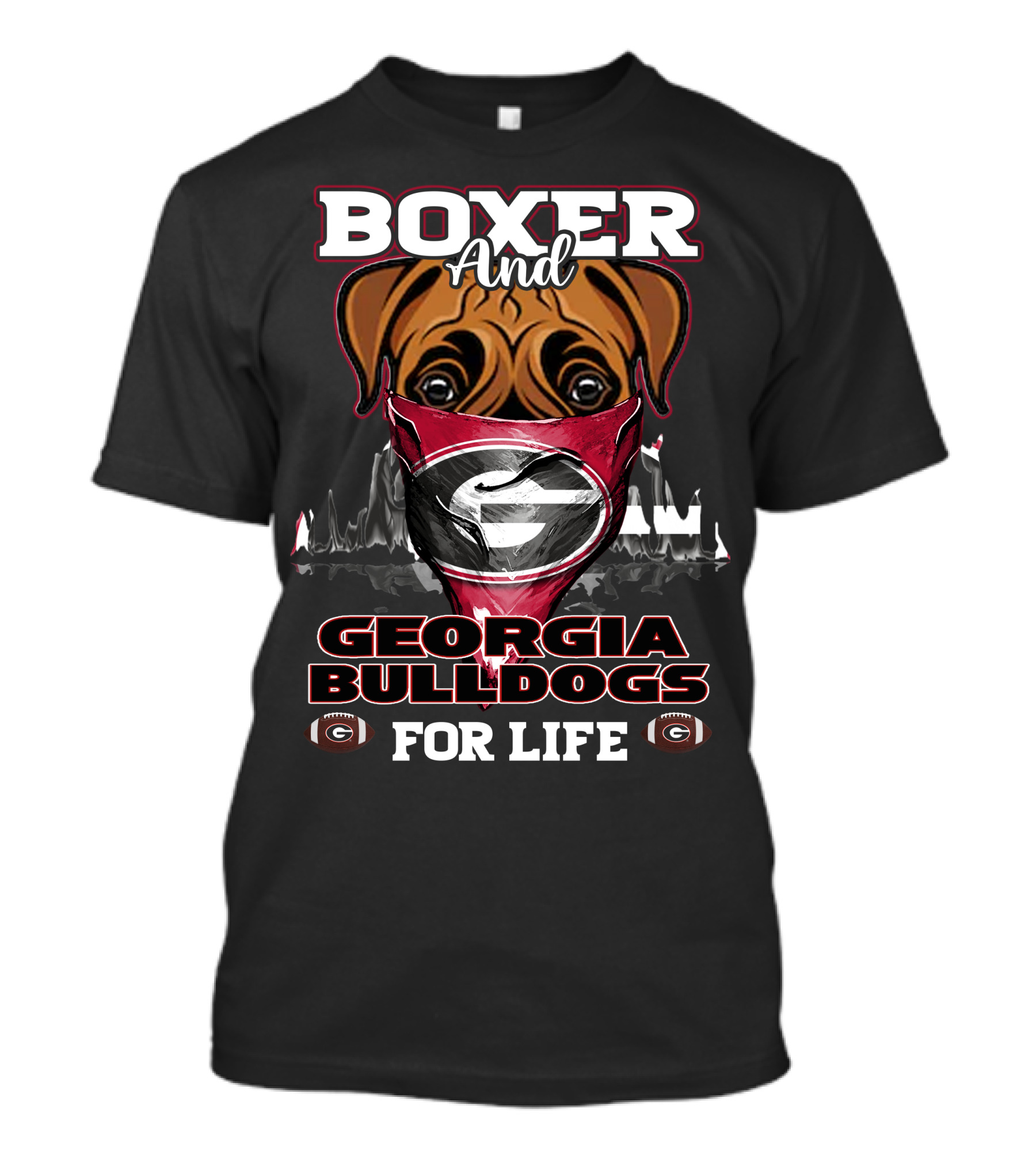 Boxer And Georgia Bulldogs For Life T-Shirt