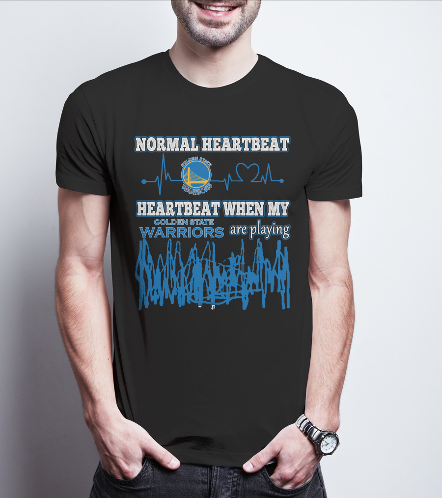 Normal Heartbeat Golden State Warriors Heartbeat When My Warriors Are Playing T-Shirt