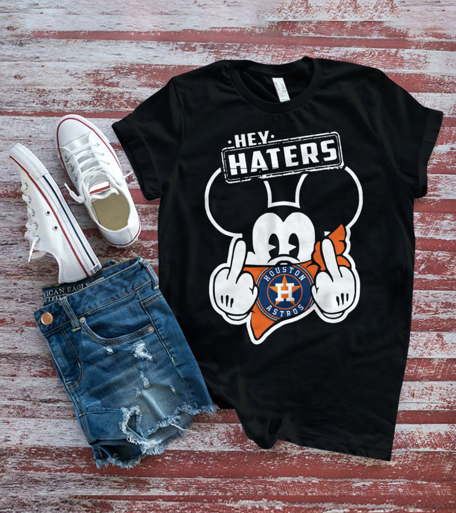 Hey Haters Mick Houston Astros T-Shirt