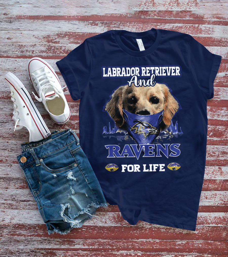 Labrador Retriever And Ravens For Life Baltimore Ravens T-Shirt