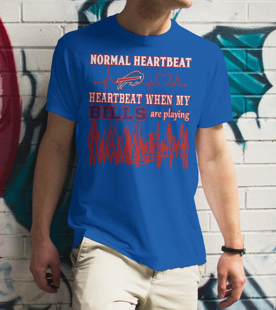 Buffalo Bills Normal Heartbeat Heartbeat When My Bills Are Playing T-Shirt