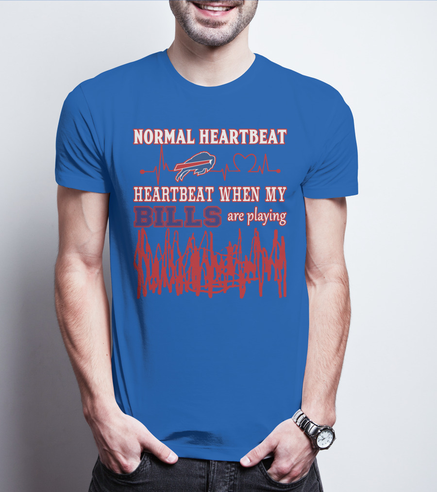 Buffalo Bills Normal Heartbeat Heartbeat When My Bills Are Playing T-Shirt