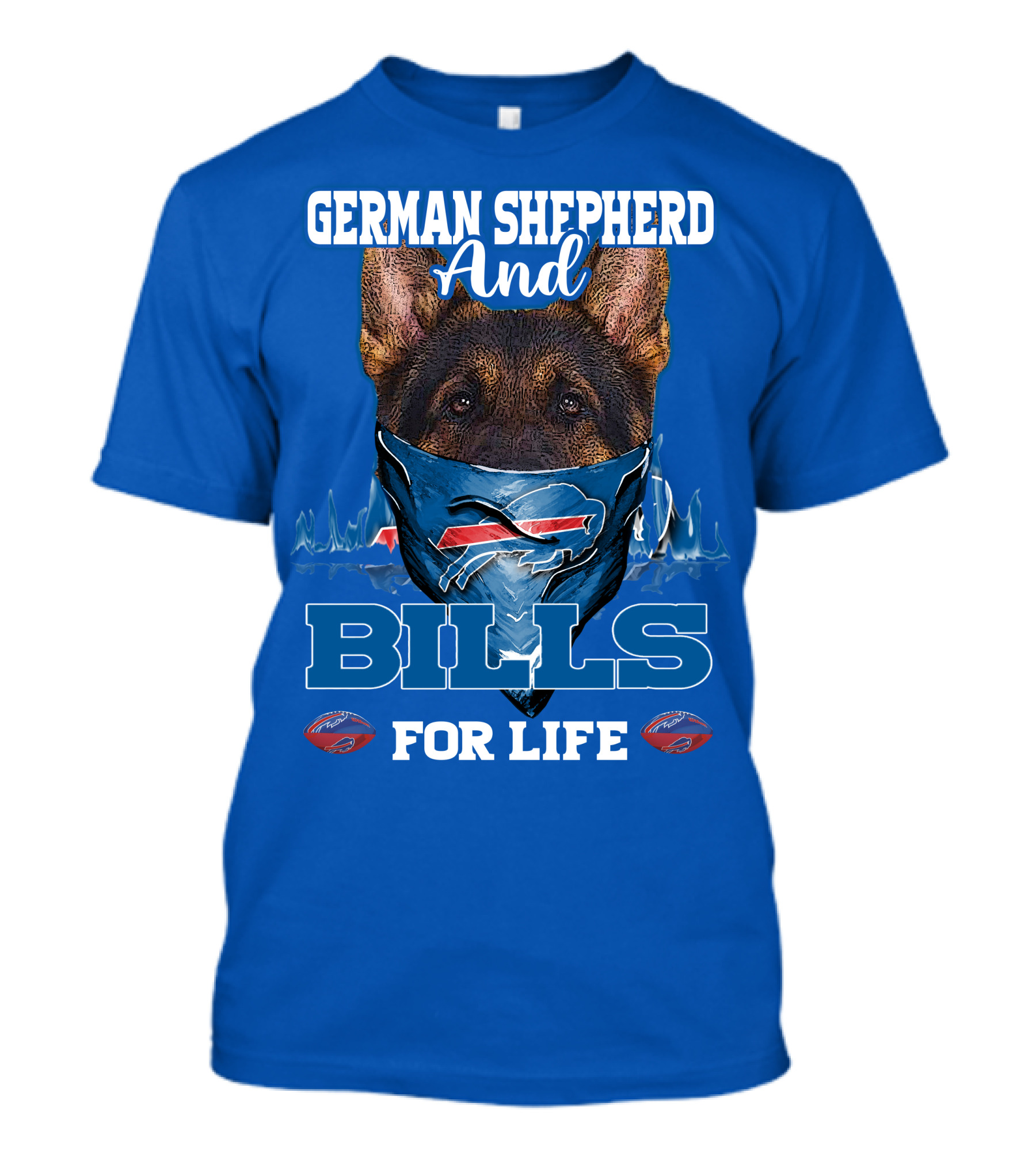 German Shepherd And Buffalo Bills For Life T-Shirt