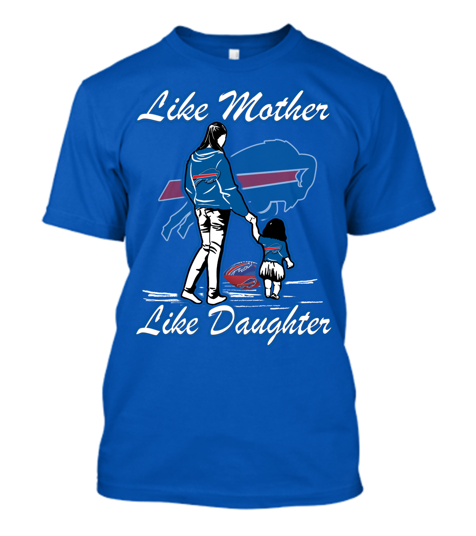 Like Mother Like Daughter Buffalo Bills T-Shirt