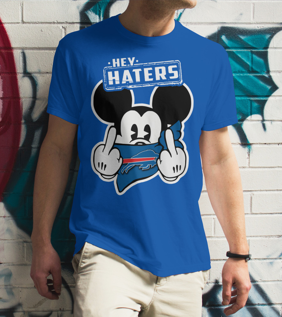 Hey Haters Mick Buffalo Bills T-Shirt