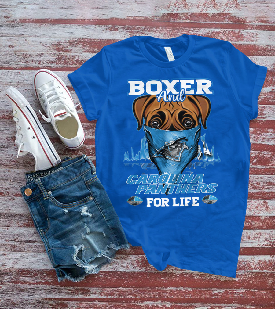 Boxer And Carolina Panthers For Life T-Shirt