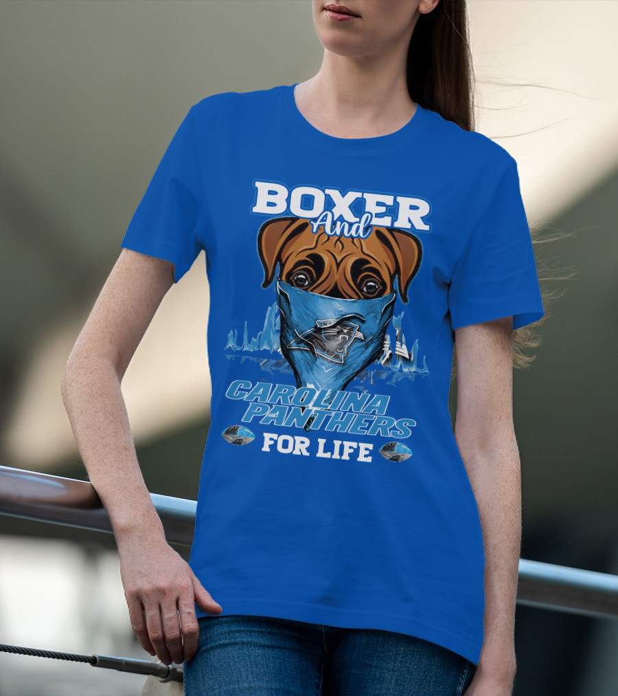 Boxer And Carolina Panthers For Life T-Shirt