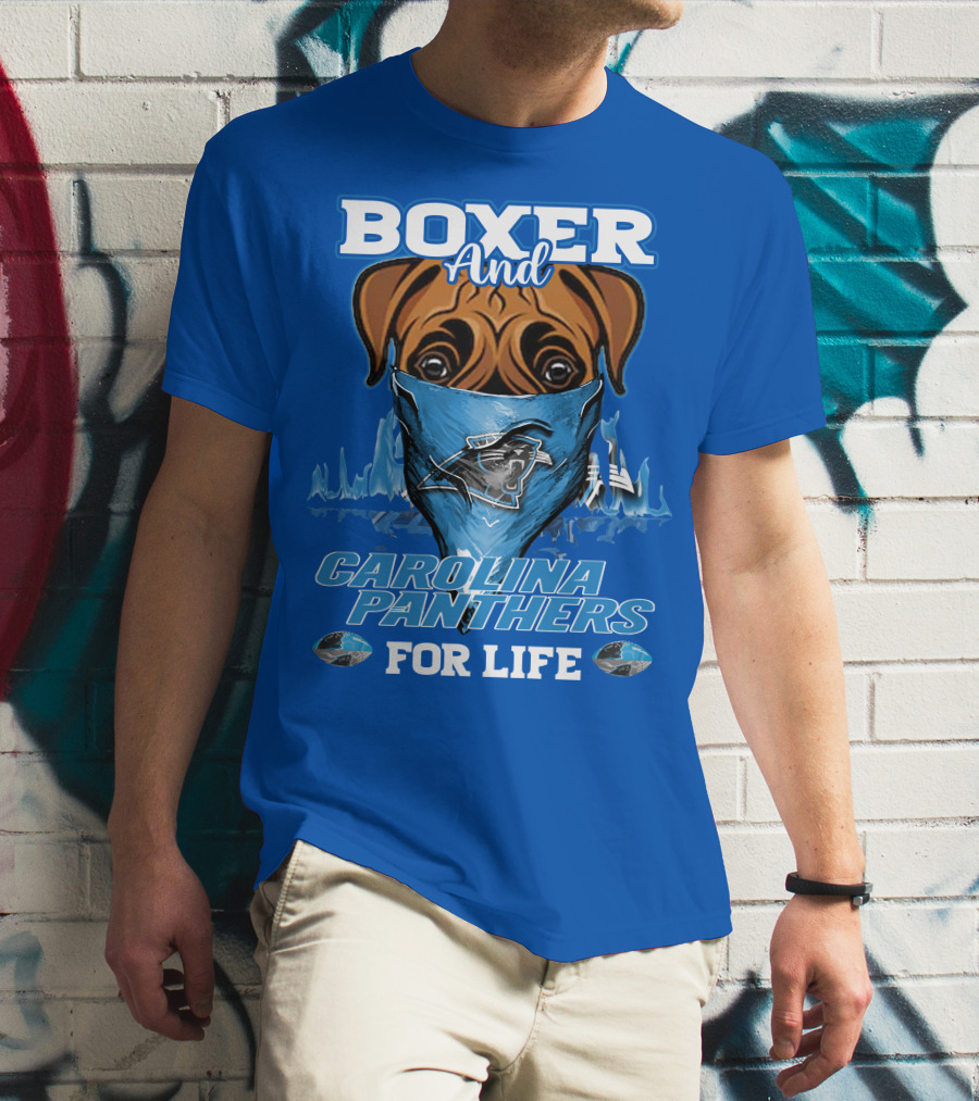 Boxer And Carolina Panthers For Life T-Shirt
