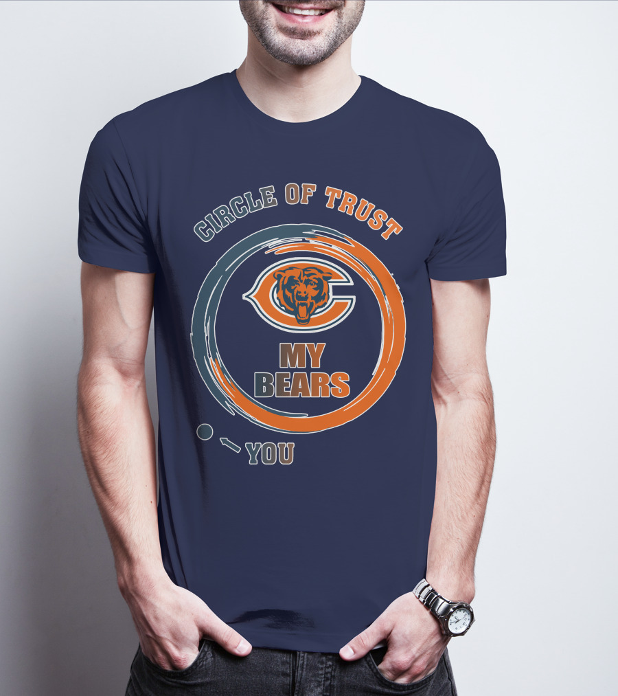 Circle Of Trust My Bears Chicago Bears T-Shirt
