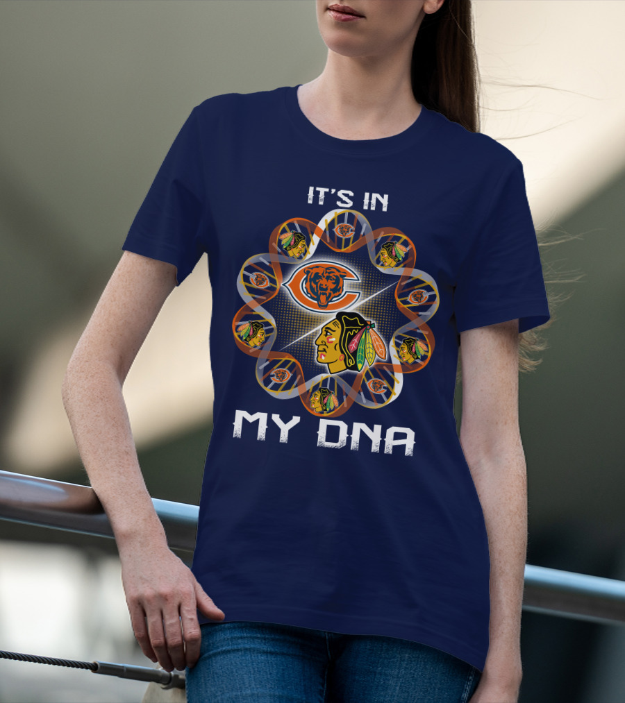 Chicago Bears Blackhawks It's In My Dna T-Shirt