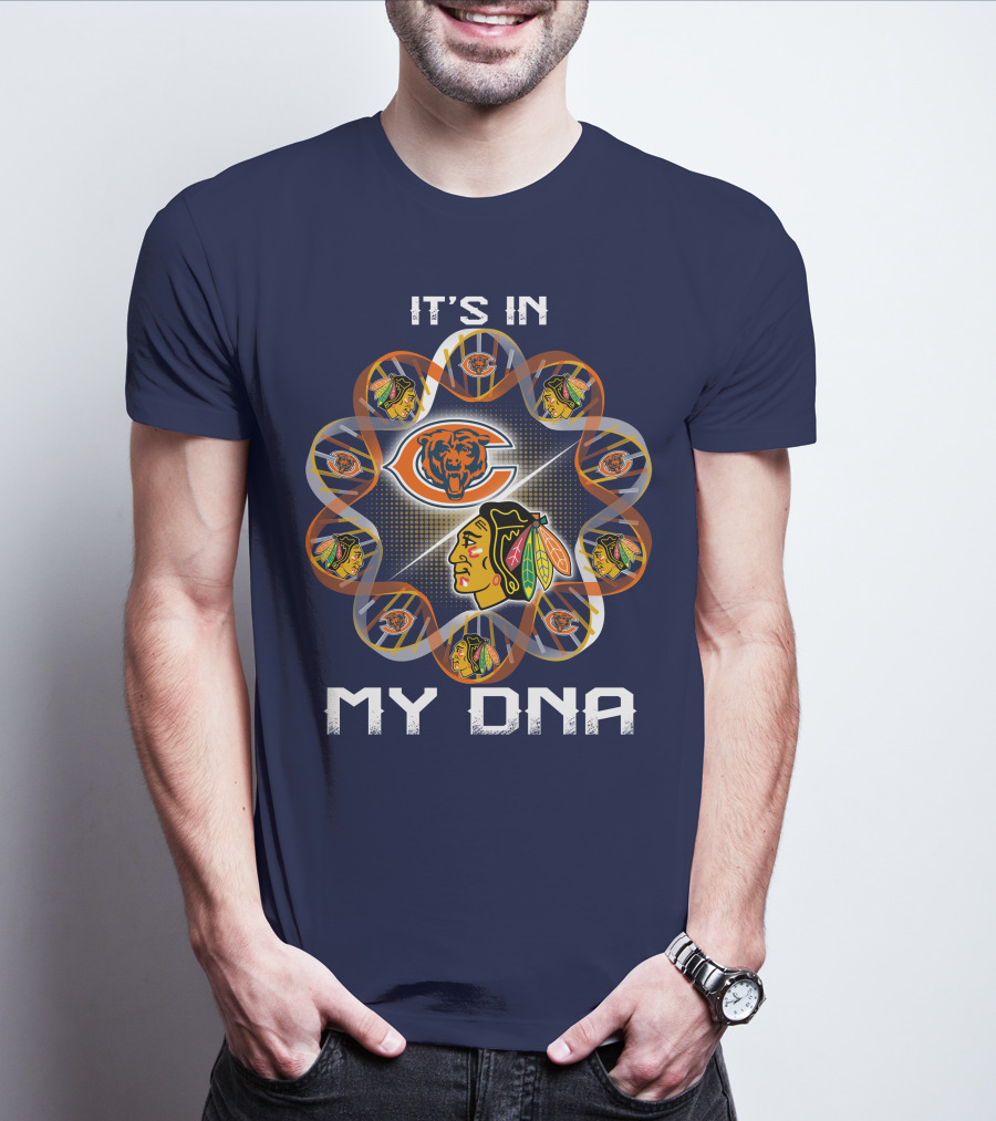Chicago Bears Blackhawks It's In My Dna T-Shirt