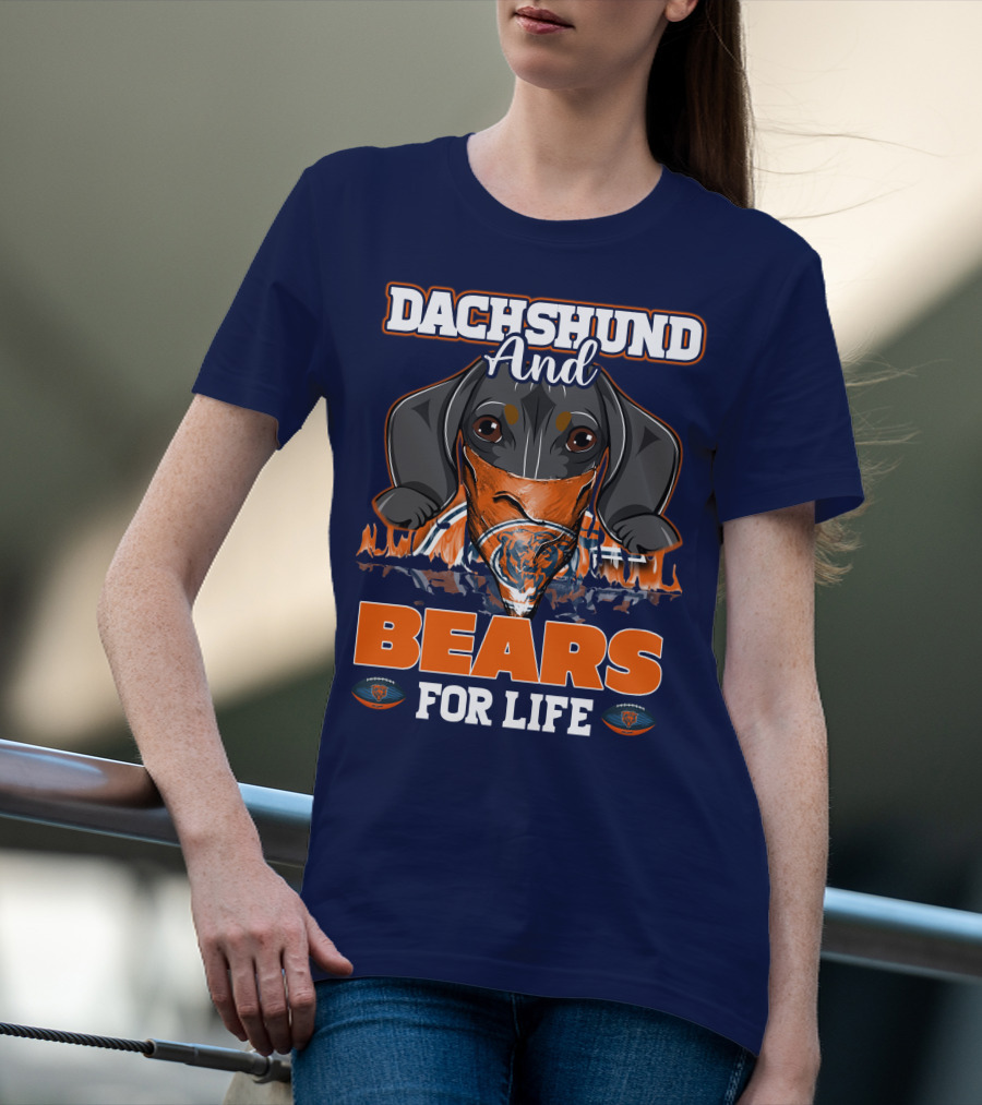 Dachshund And Chicago Bears For Life T-Shirt