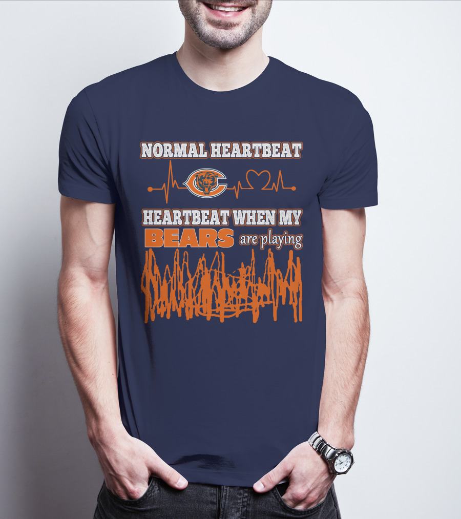 Normal Heartbeat Chicago Bears Heartbeat When My Bears Are Playing T-Shirt