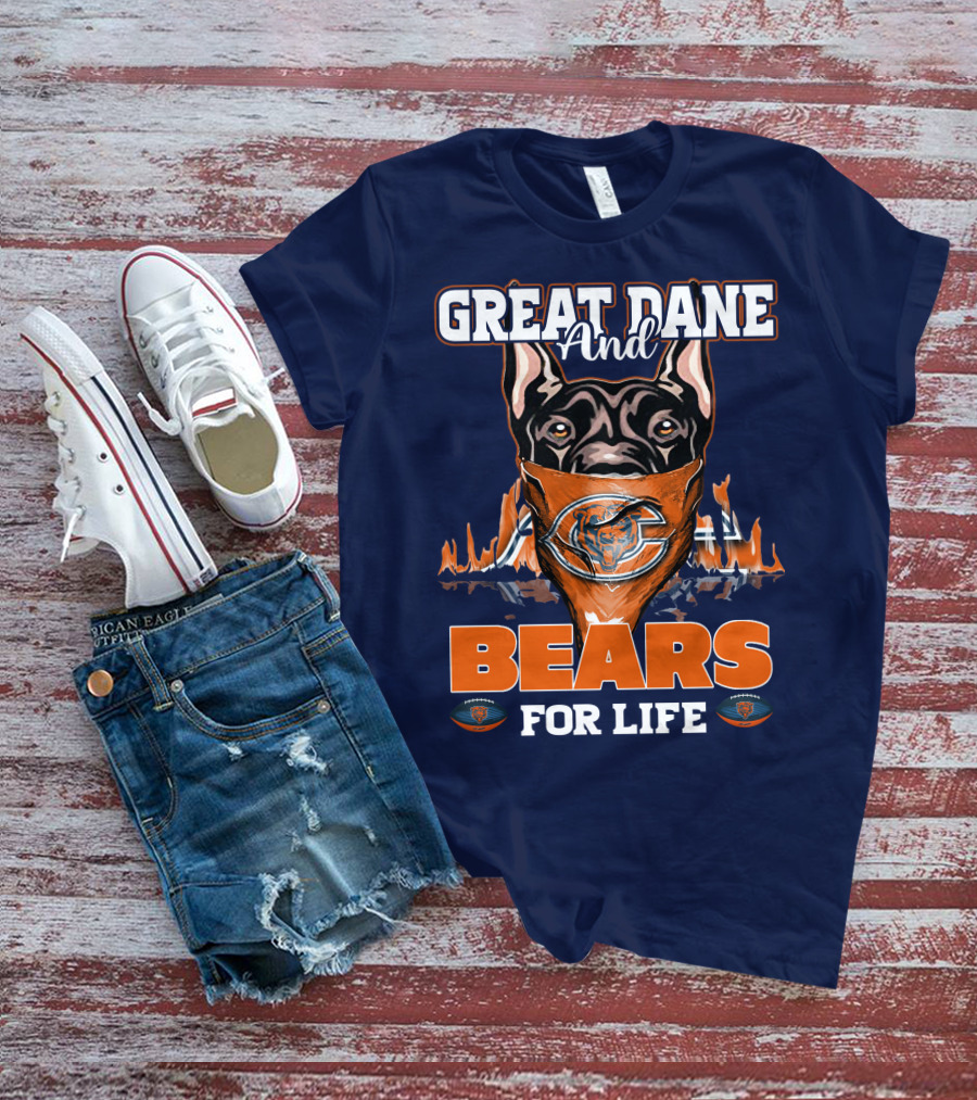 Great Dane And Bears For Life Chicago Bears T-Shirt
