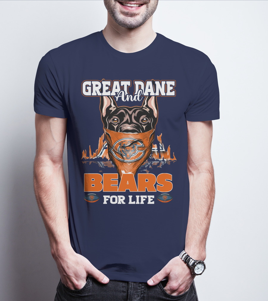 Great Dane And Bears For Life Chicago Bears T-Shirt