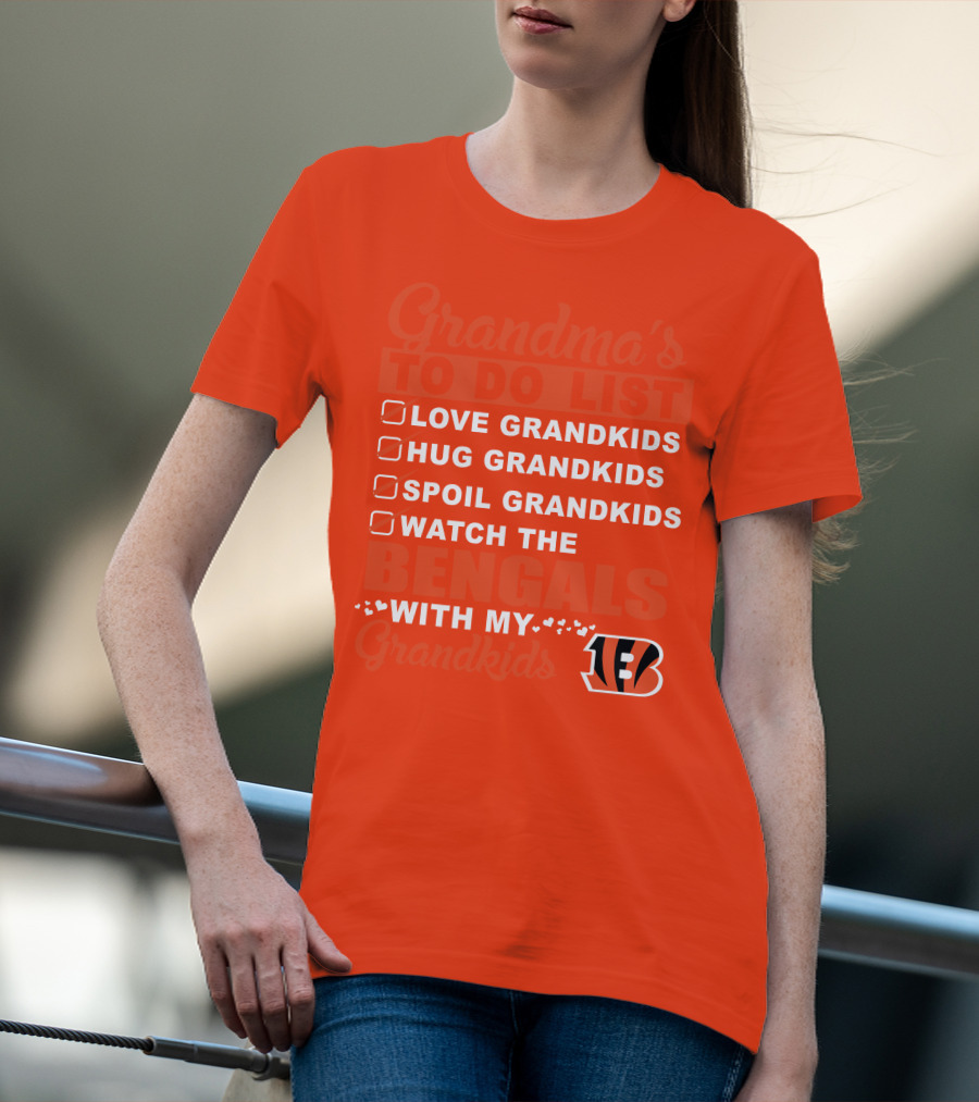 Grandma's To Do List Love Grandkids Hug Grandkids Spoil Grandkids Watch The Bengals With My Grandkids T-Shirt