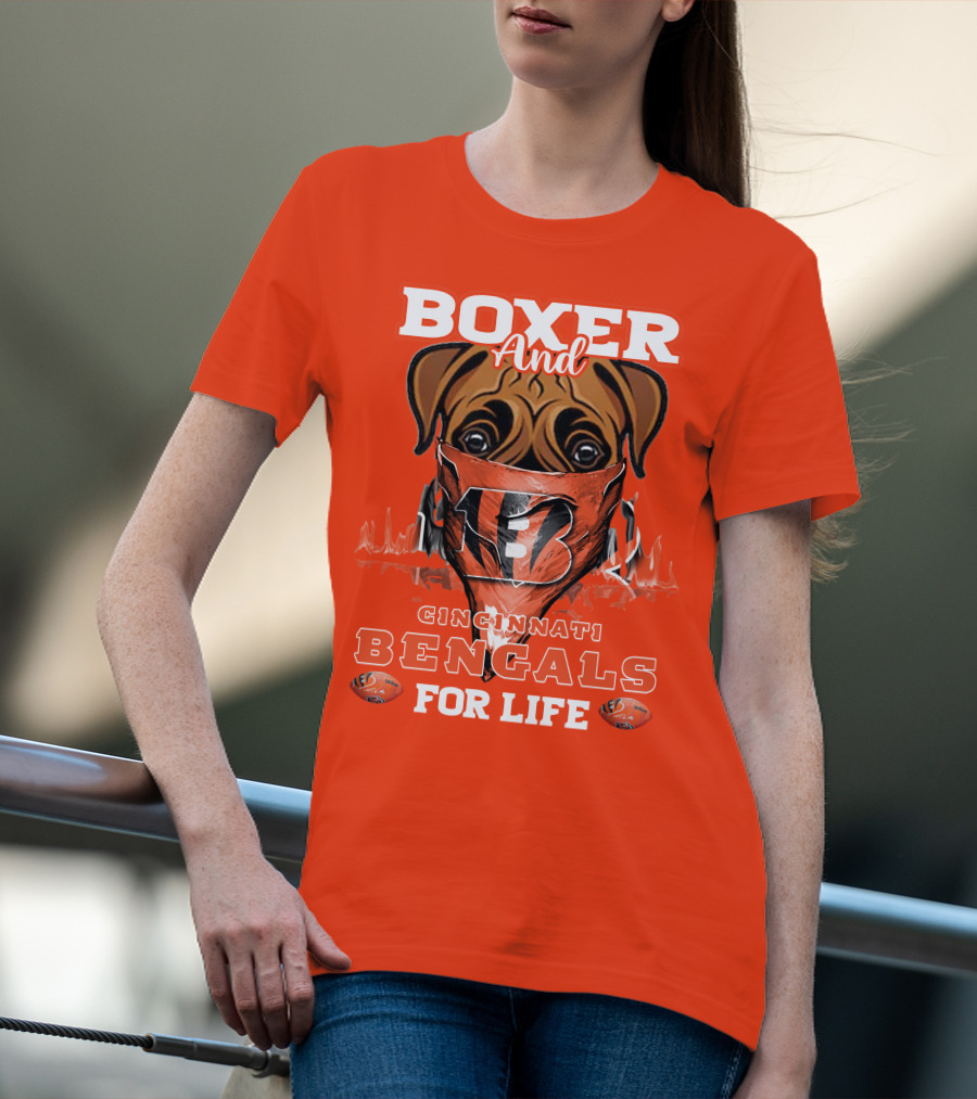 Boxer And Cincinnati Bengals For Life T-Shirt