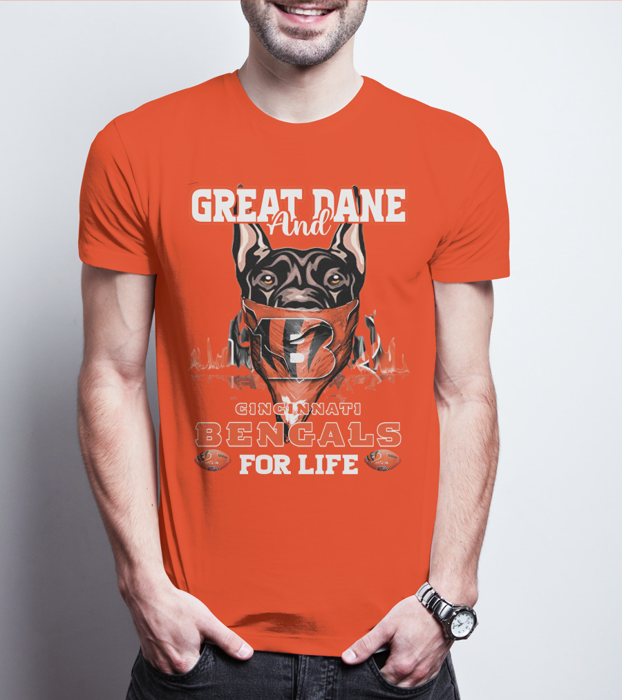 Great Dane And Cincinnati Bengals For Life T-Shirt