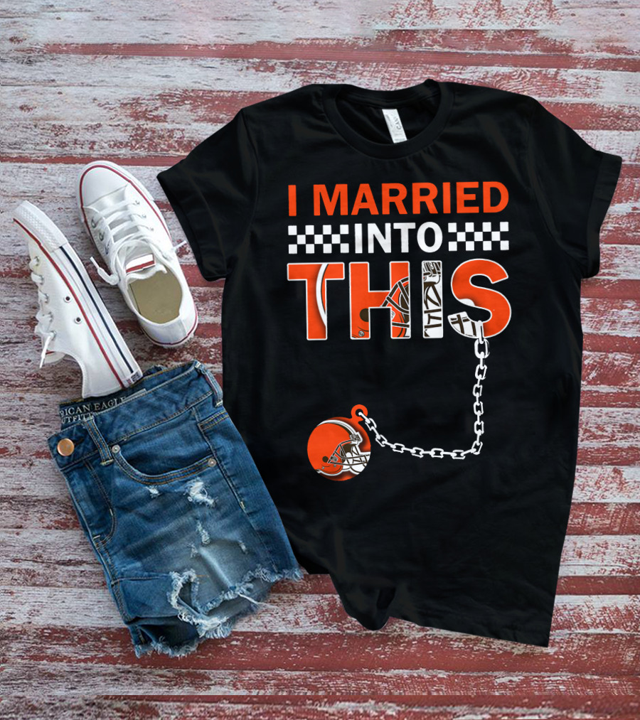 Cleveland Browns I Married Into This Chain Helmet T-Shirt