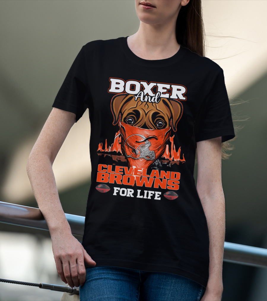 Boxer And Cleveland Browns For Life Dog Helmet Fan Flame T-Shirt