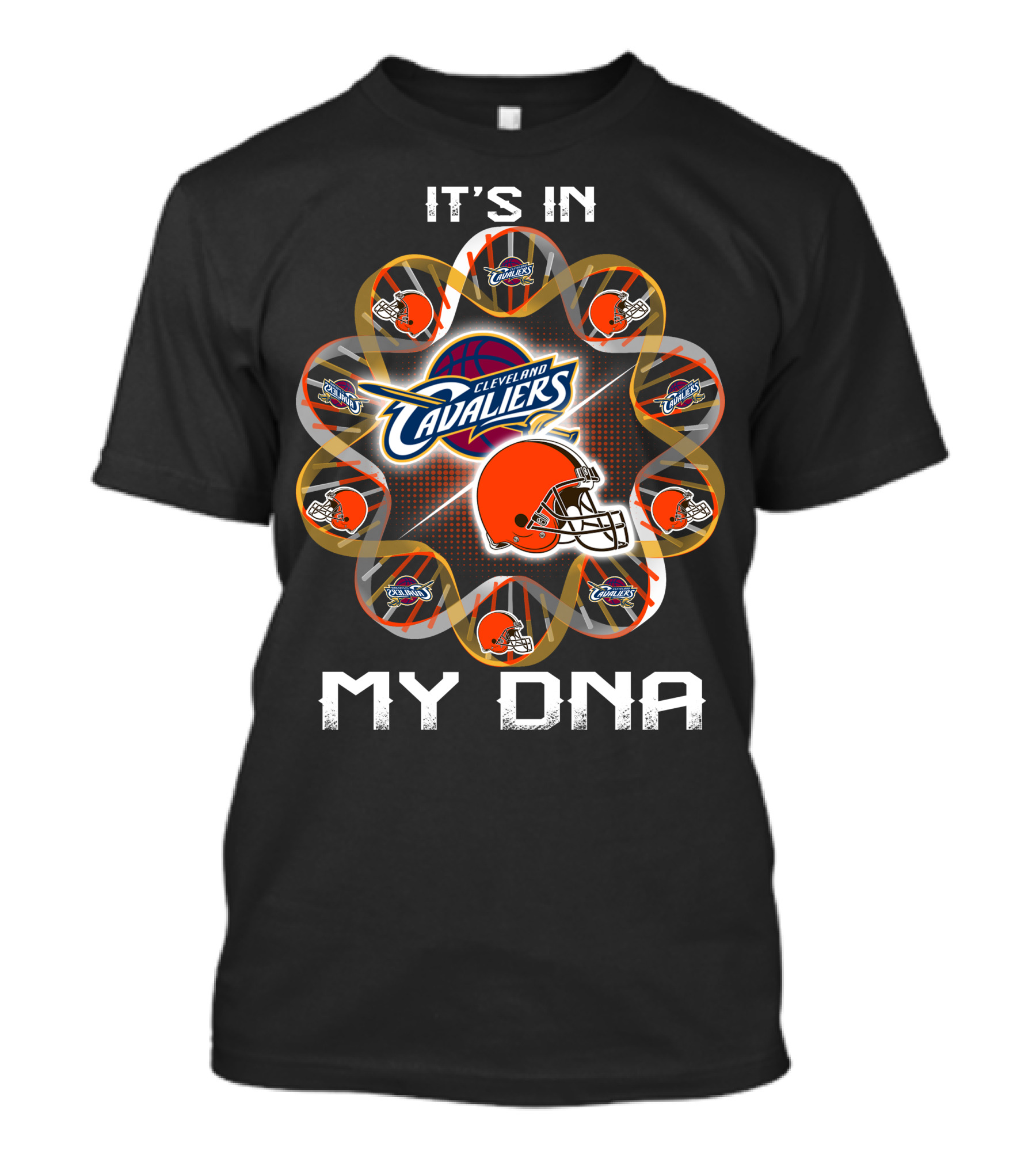 Cleveland Browns Cleveland Cavaliers It's In My Dna T-Shirt