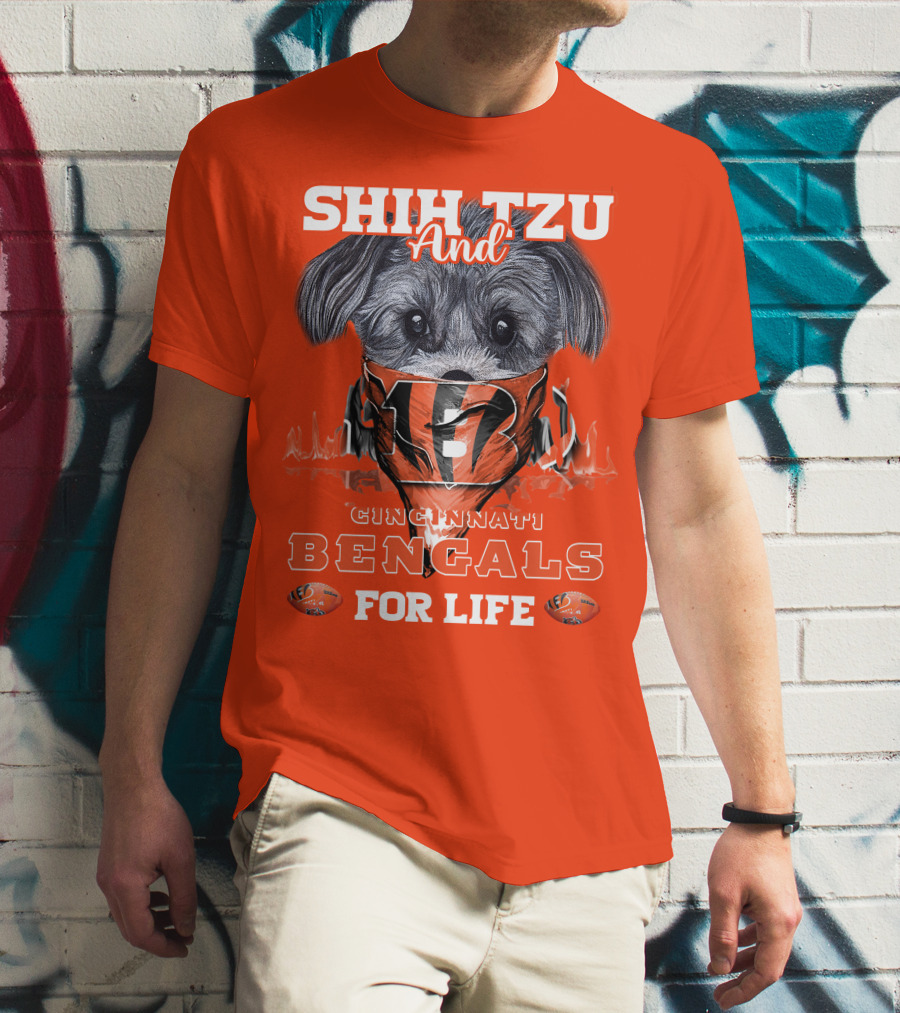 Shih Tzu And Cincinnati Bengals For Life T-Shirt