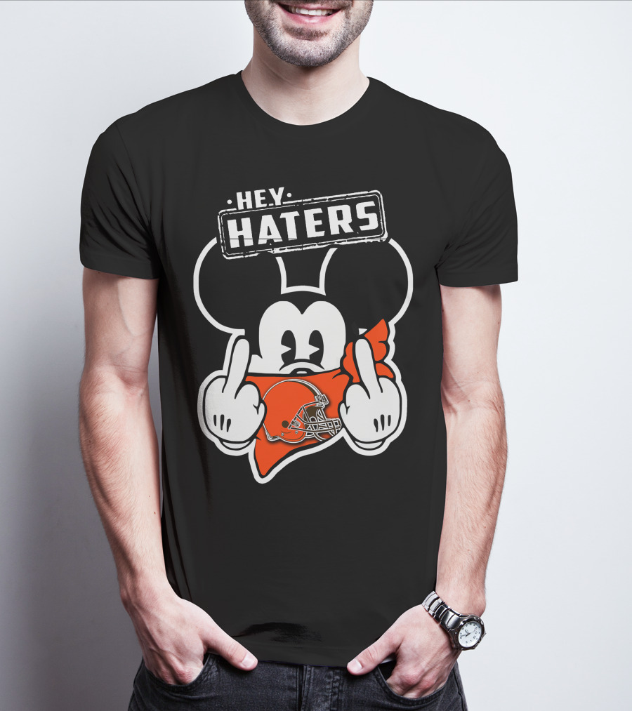 Hey Haters Cleveland Browns T-Shirt