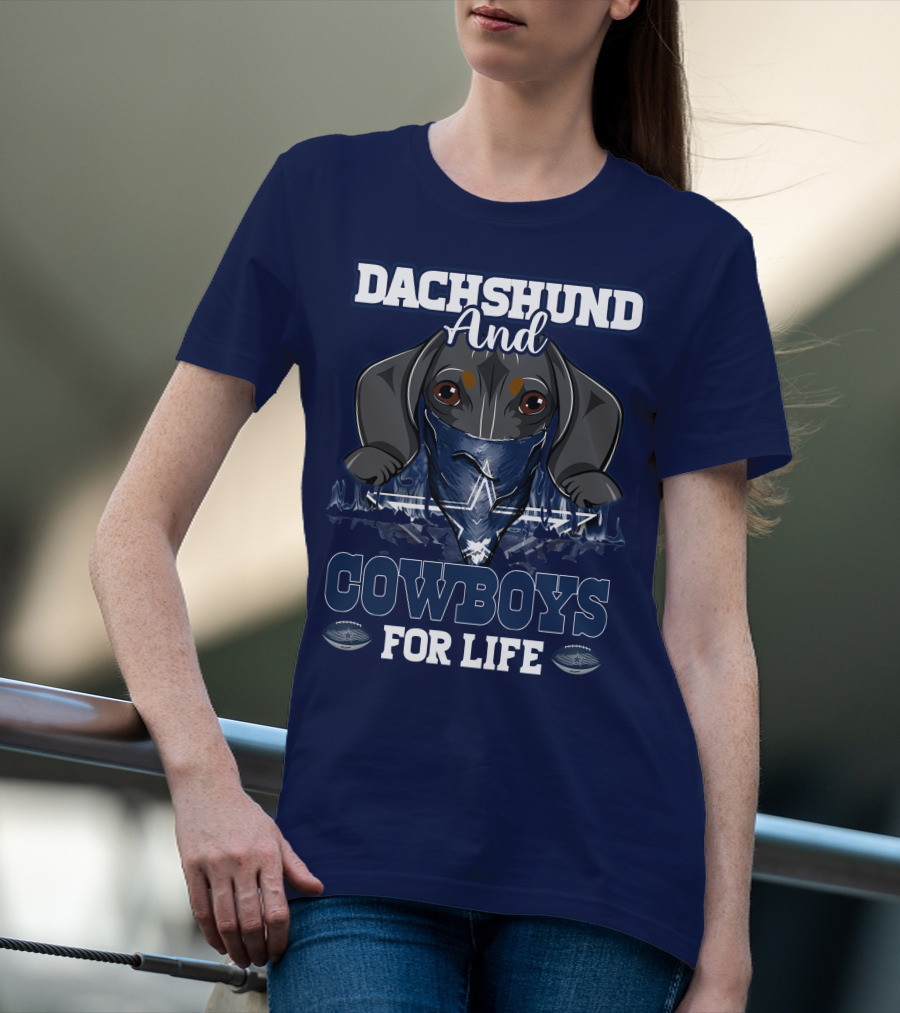 Dachshund And Cowboys For Life Dallas 팬들의 애정 T-Shirt